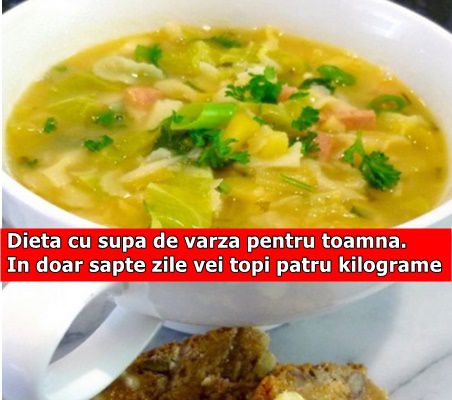 Dieta cu supa de varza pentru toamna. In doar sapte zile vei topi patru kilograme